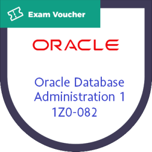 Oracle Database Administration: A Comprehensive Approach to 1z0-082